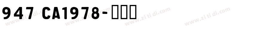 947 CA1978字体转换